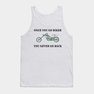 Once You Go Biker You Never Go Back - Bike Tank Top